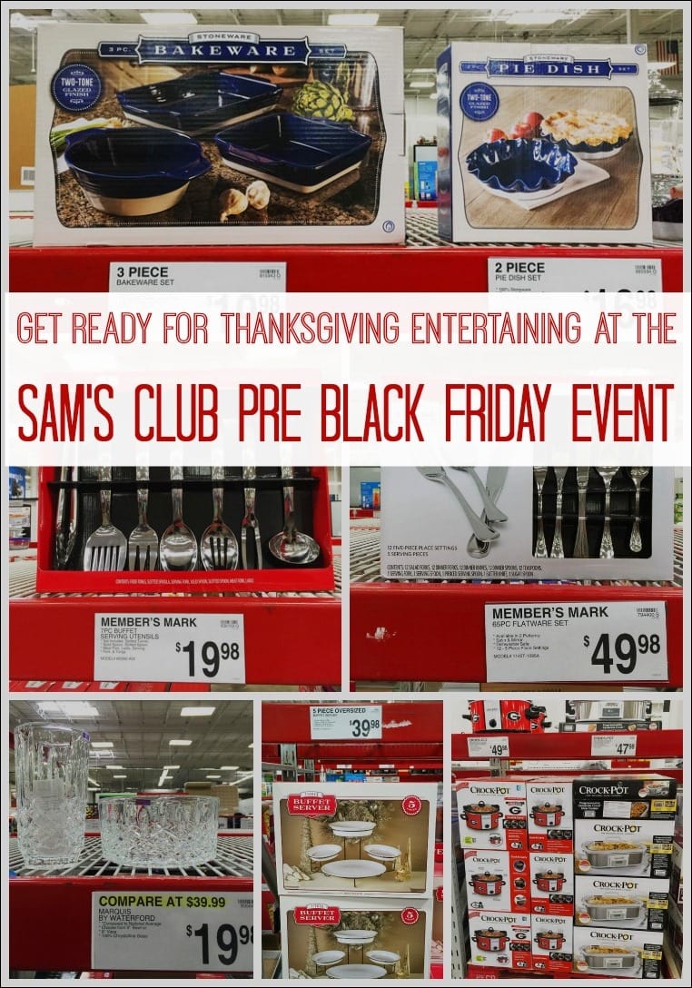 Get ready for Thanksgiving entertaining at the Sam’s Club PreBlack