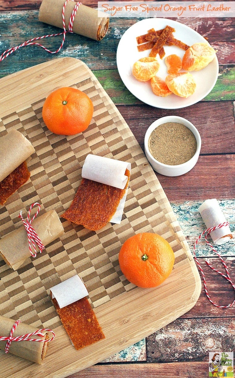 Sugar Free Spiced Orange Fruit Leather This Mama Cooks! On a Diet™