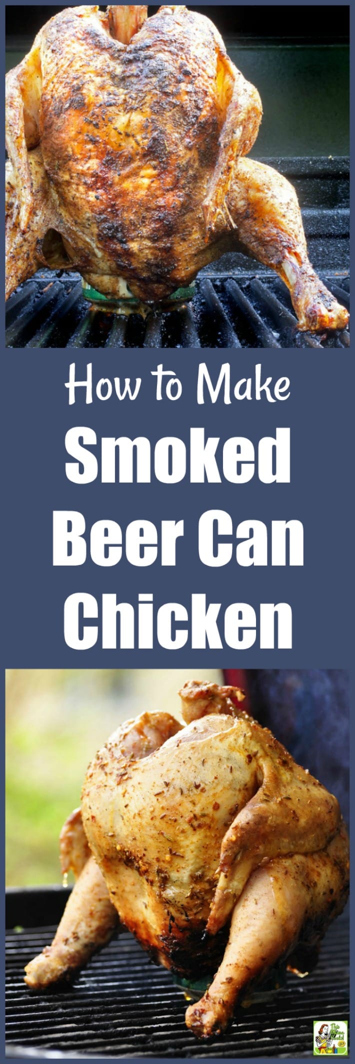 How to Make Smoked Beer Can Chicken
