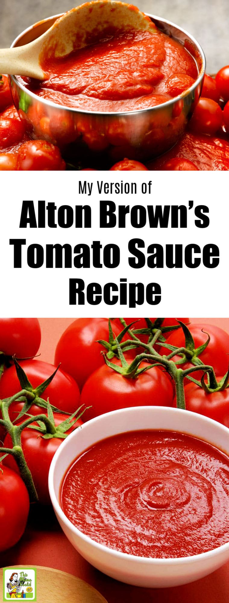 My Version of Alton Brown’s Tomato Sauce Recipe