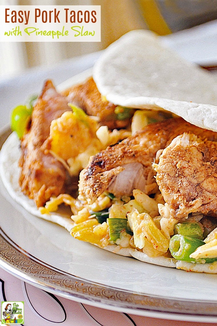 Easy Pork Tacos with Pineapple Slaw This Mama Cooks! On a Diet