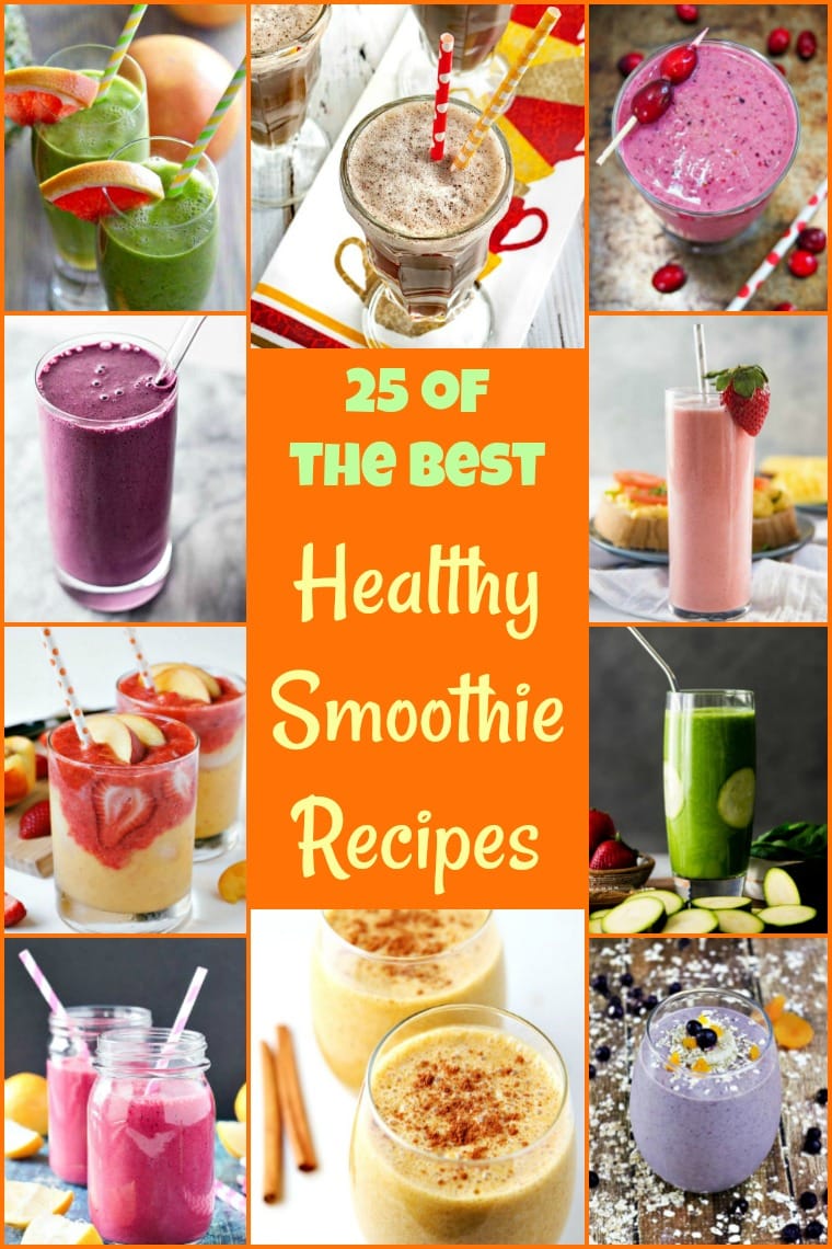 25 of the Best Healthy Smoothie Recipes!