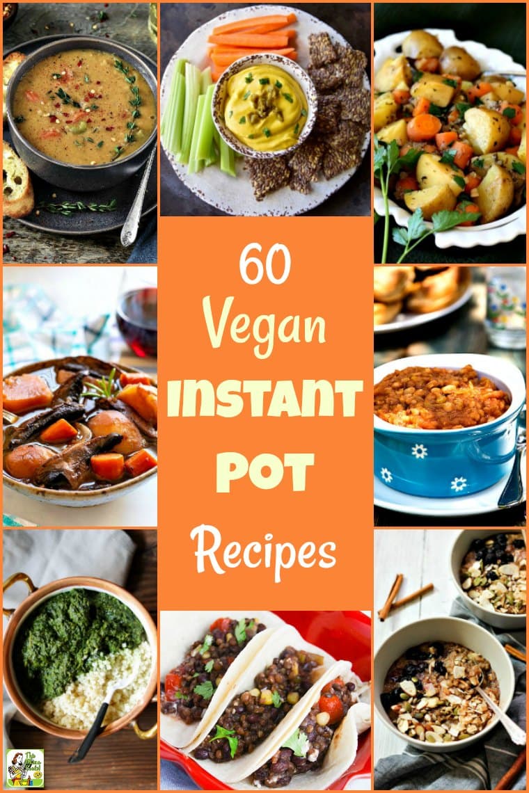 60 Vegan Instant Pot Recipes